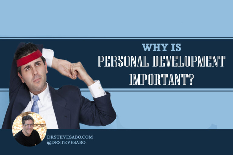 why-is-personal-development-important-dr-steve-sabo